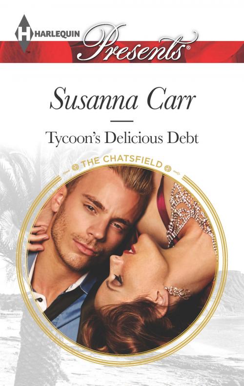 Cover of the book Tycoon's Delicious Debt by Susanna Carr, Harlequin