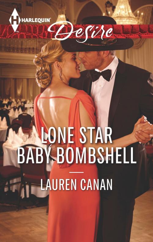 Cover of the book Lone Star Baby Bombshell by Lauren Canan, Harlequin