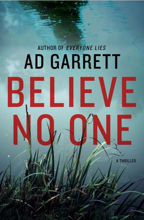 Cover of the book Believe No One by A. D. Garrett, St. Martin's Press