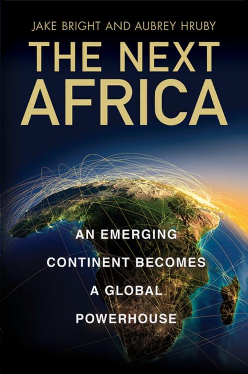 Cover of the book The Next Africa by Jake Bright, Aubrey Hruby, St. Martin's Press