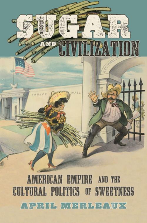 Cover of the book Sugar and Civilization by April Merleaux, The University of North Carolina Press