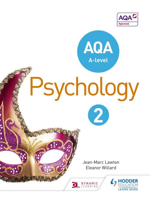 Cover of the book AQA A-level Psychology Book 2 by Jean-Marc Lawton, Eleanor Willard, Hodder Education