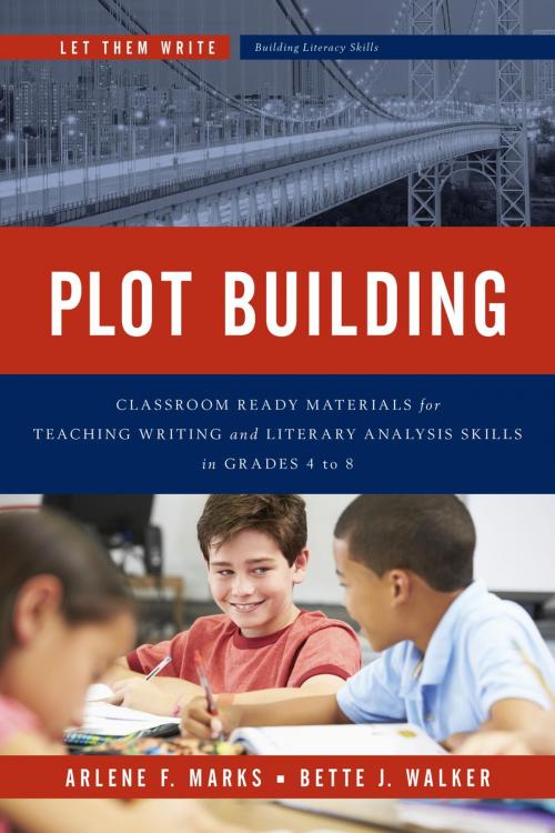 Cover of the book Plot Building by Arlene F. Marks, Bette J. Walker, Rowman & Littlefield Publishers