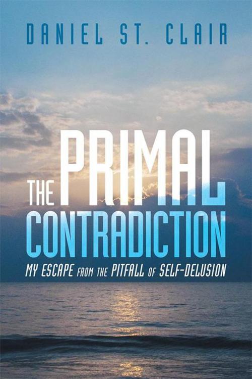 Cover of the book The Primal Contradiction by Daniel St. Clair, Archway Publishing