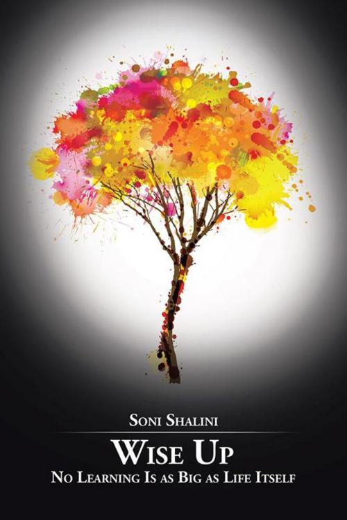 Cover of the book Wise Up by Soni Shalini, Partridge Publishing India