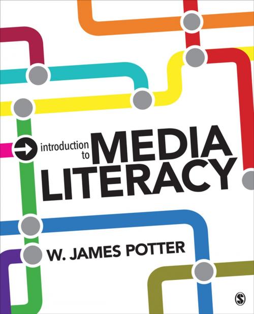 Cover of the book Introduction to Media Literacy by Dr. W. James Potter, SAGE Publications
