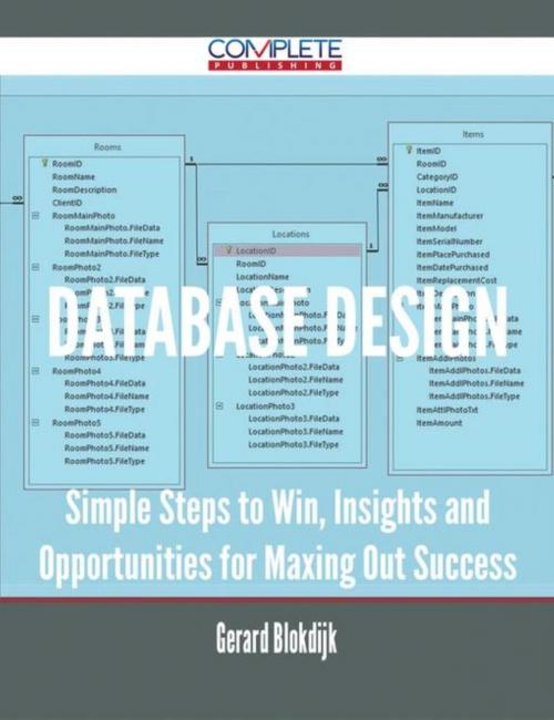 Cover of the book database design - Simple Steps to Win, Insights and Opportunities for Maxing Out Success by Gerard Blokdijk, Emereo Publishing