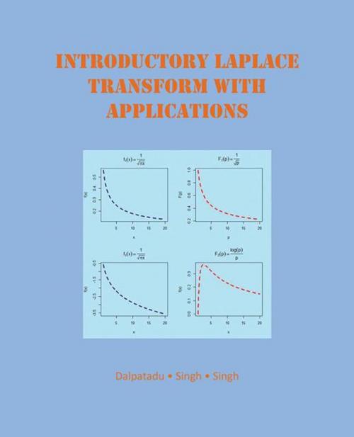 Cover of the book Introductory Laplace Transform with Applications by Dalpatadu, Singh, Trafford Publishing