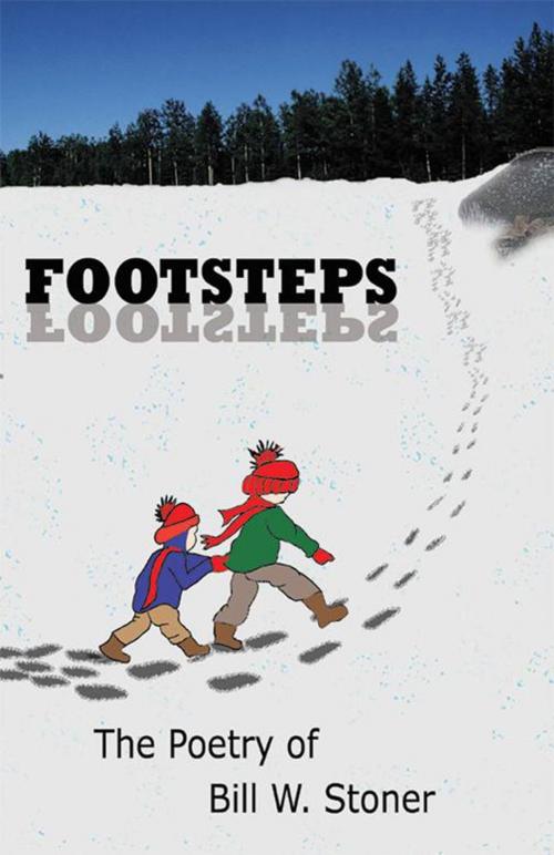 Cover of the book Footsteps by Bill W. Stoner, WestBow Press