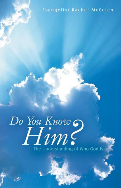 Cover of the book Do You Know Him? by Evangelist Rachel McCuien, WestBow Press