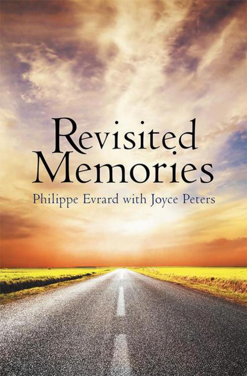 Cover of the book Revisited Memories by Joyce Peters, Philippe Evrard, iUniverse