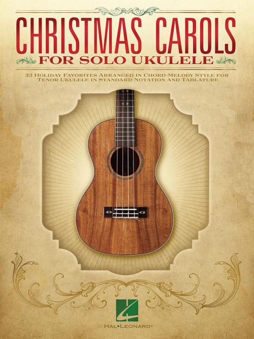 Cover of the book Christmas Carols for Solo Ukulele by Hal Leonard Corp., Hal Leonard