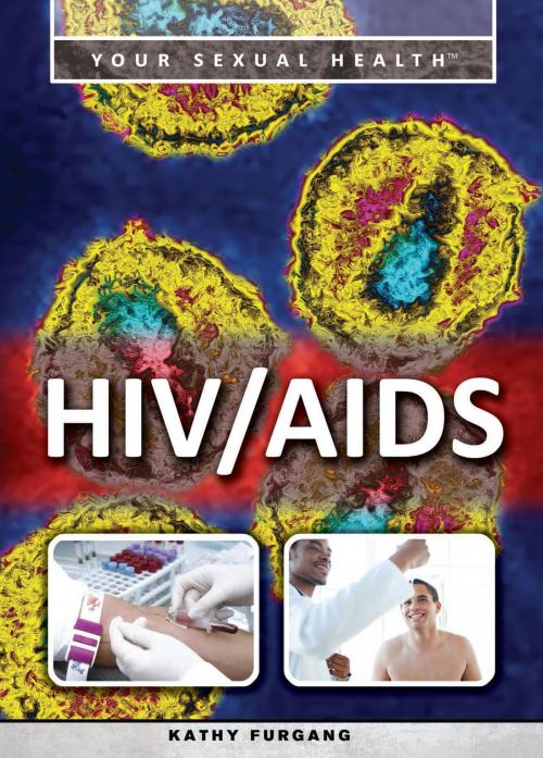 Cover of the book HIV/AIDS by Kathy Furgang, The Rosen Publishing Group, Inc