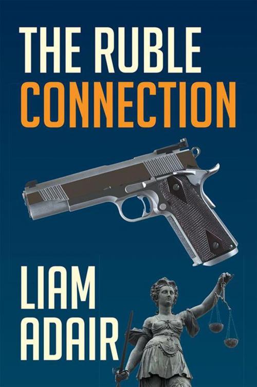 Cover of the book The Ruble Connection by Liam Adair, Xlibris AU