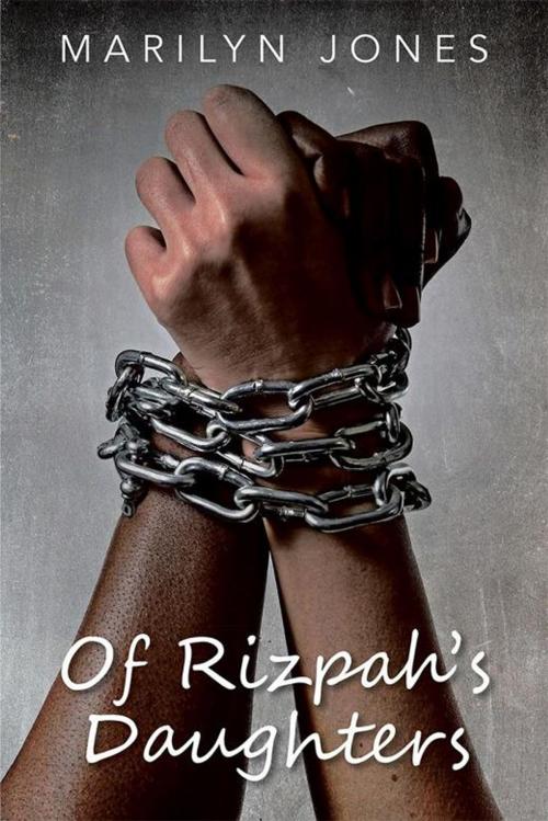 Cover of the book Of Rizpah’S Daughters by Marilyn Jones, Xlibris US