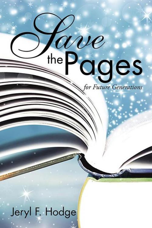 Cover of the book Save the Pages by Jeryl F. Hodge, Xlibris US