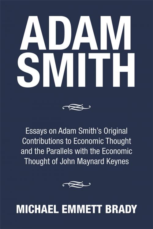 Cover of the book Adam Smith by MICHAEL EMMETT BRADY, Xlibris US