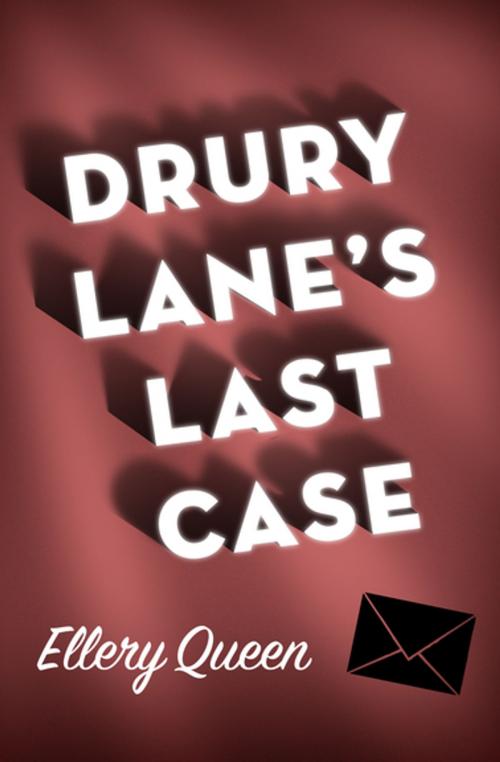 Cover of the book Drury Lane's Last Case by Ellery Queen, MysteriousPress.com/Open Road