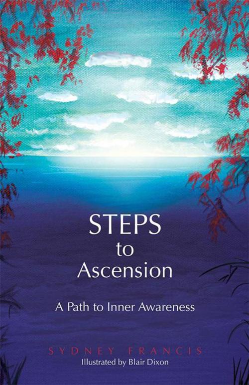 Cover of the book Steps to Ascension by Sydney Francis, Balboa Press