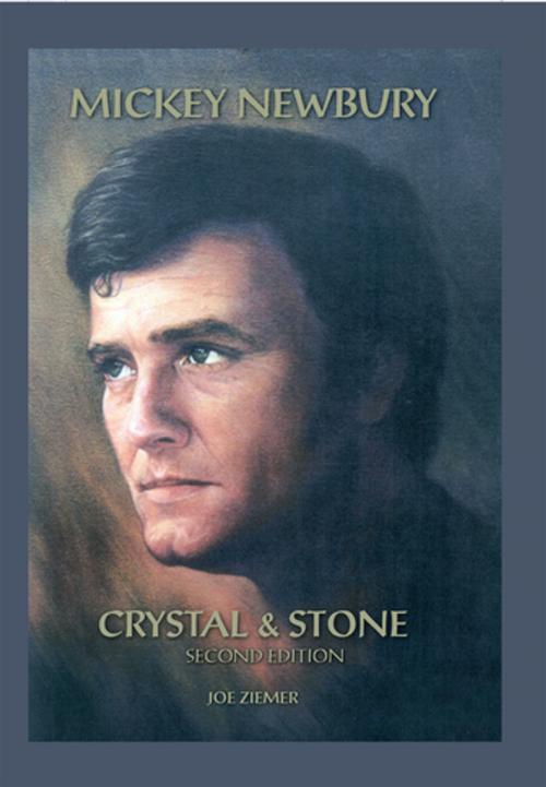 Cover of the book Mickey Newbury Crystal & Stone by Joe Ziemer, AuthorHouse