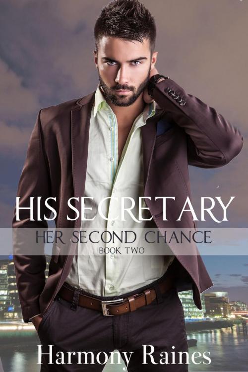 Cover of the book His Secretary by Harmony Raines, Silver Moon