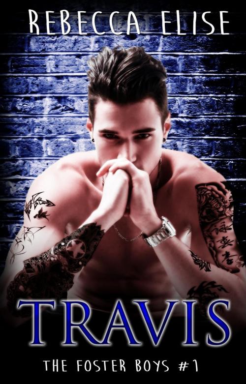 Cover of the book Travis by Rebecca Elise, Rebecca Elise