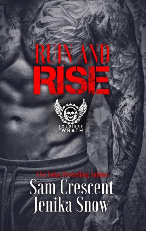 Cover of the book Ruin and Rise (The Soldiers of Wrath MC, 4.5) by Jenika Snow, Sam Crescent, Crescent Snow Publishing