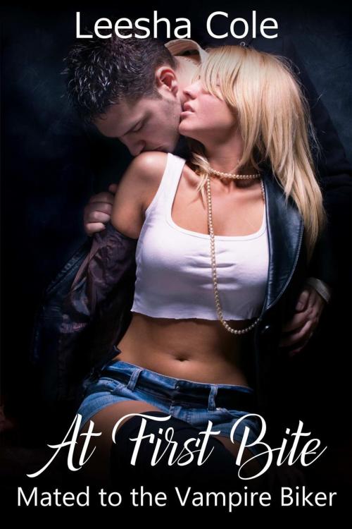 Cover of the book At First Bite by Leesha Cole, Leesha Cole