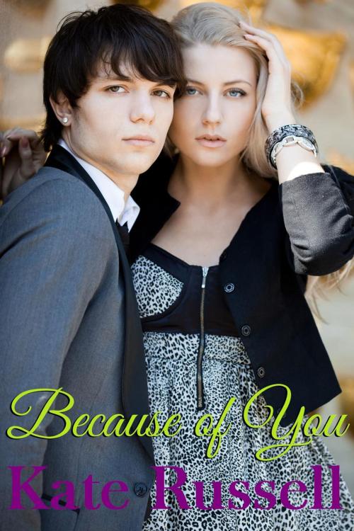 Cover of the book Because of You by Kate Russell, Kate Russell Books