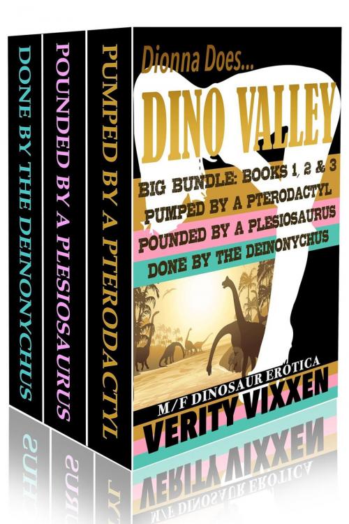 Cover of the book Dionna Does Dino Valley Big Box Set Bundle (Books 1, 2 & 3) by Verity Vixxen, Spice Ebooks