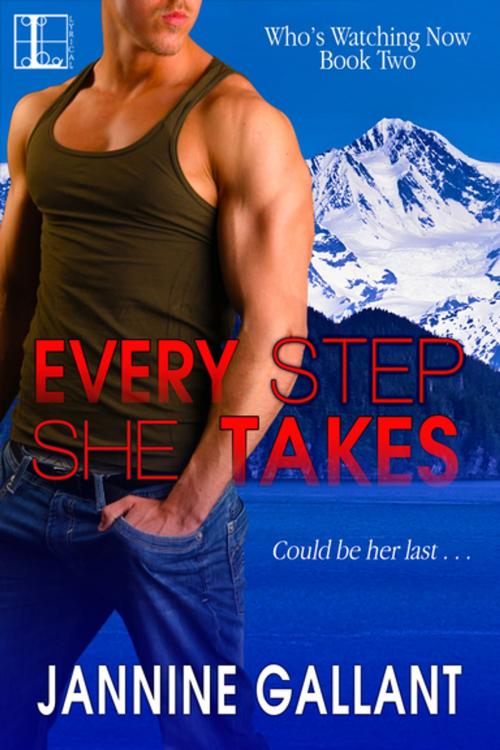 Cover of the book Every Step She Takes by Jannine Gallant, Lyrical Press