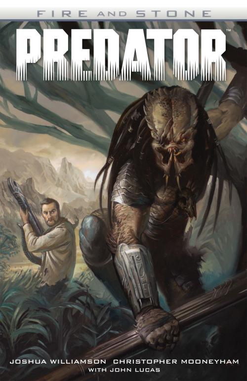 Cover of the book Predator: Fire and Stone by Joshua Williamson, Joshua Mooneyham, Dark Horse Comics