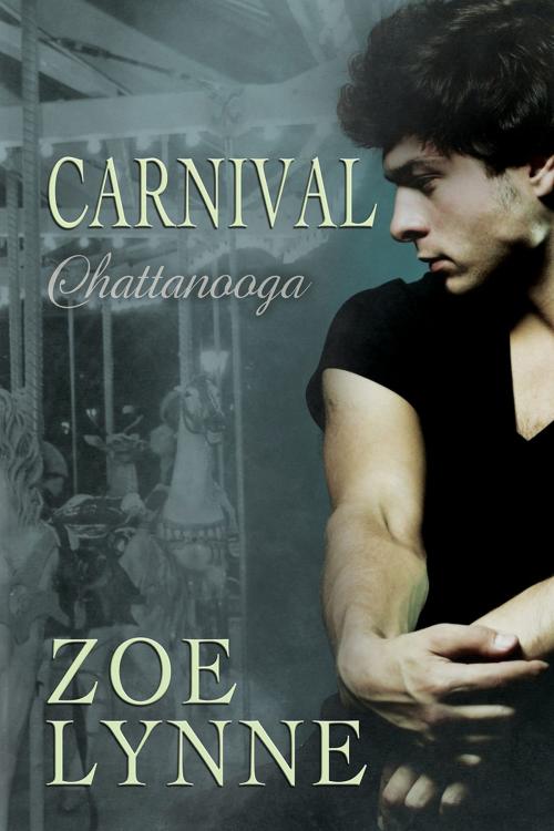 Cover of the book Carnival - Chattanooga by Zoe Lynne, Dreamspinner Press