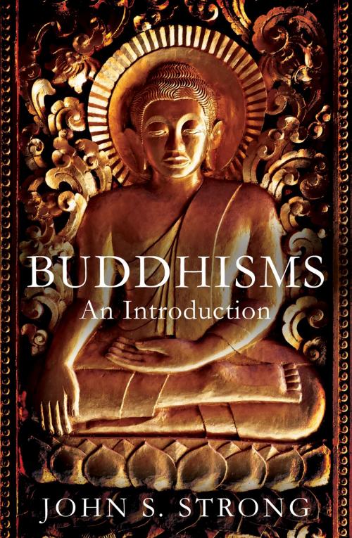 Cover of the book Buddhisms by John S. Strong, Oneworld Publications