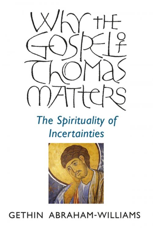 Cover of the book Why the Gospel of Thomas Matters by Gethin Abraham-Williams, John Hunt Publishing