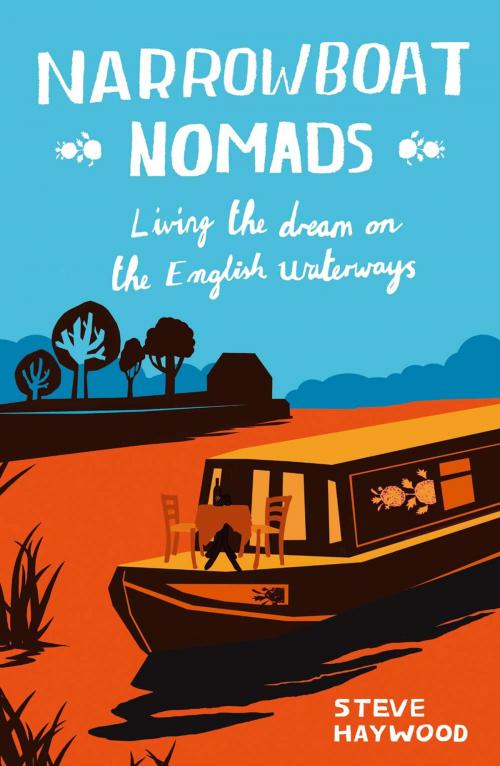 Cover of the book Narrowboat Nomads: Living the Dream on the English Waterways by Steve Haywood, Summersdale Publishers Ltd