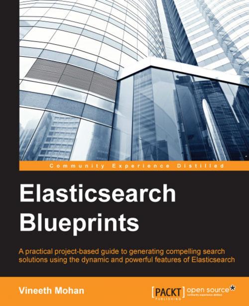 Cover of the book Elasticsearch Blueprints by Vineeth Mohan, Packt Publishing