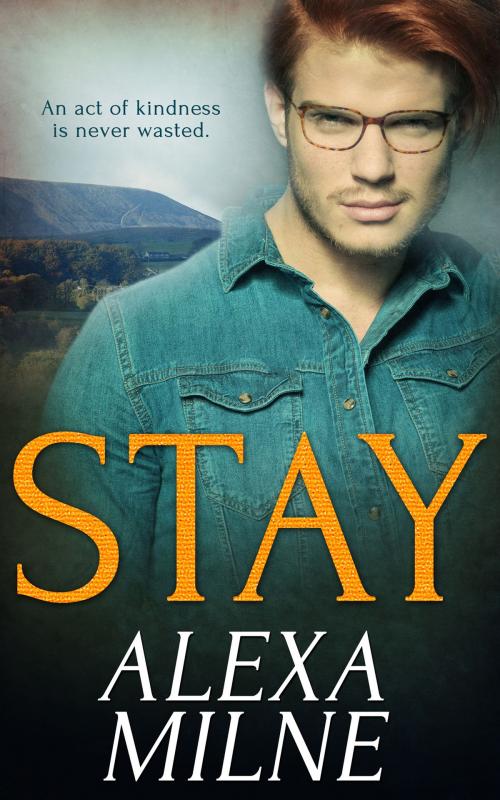 Cover of the book Stay by Alexa  Milne, Totally Entwined Group Ltd