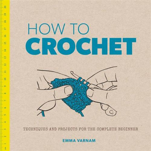 Cover of the book How to Crochet by Emma Varnam, GMC