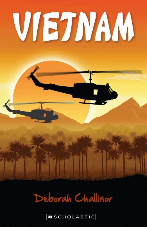 Cover of the book Vietnam by Deborah Challinor, Scholastic Australia