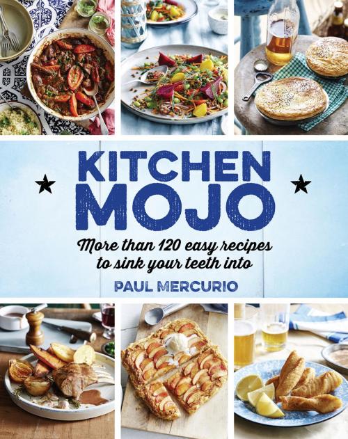 Cover of the book Kitchen Mojo by Paul Mercurio, Allen & Unwin