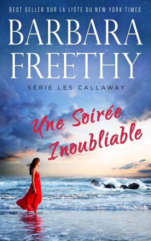 Cover of the book Une Soirée Inoubliable by Barbara Freethy, Fog City Publishing, LLC