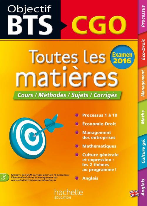 Cover of the book Objectif BTS Toutes Les Matieres Bts Cgo by Collectif, Hachette Éducation