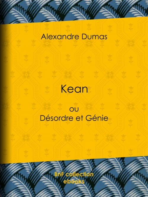 Cover of the book Kean by Alexandre Dumas, BnF collection ebooks