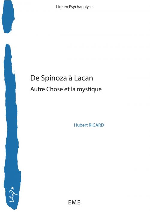 Cover of the book De Spinoza à Lacan by Hubert Ricard, EME éditions