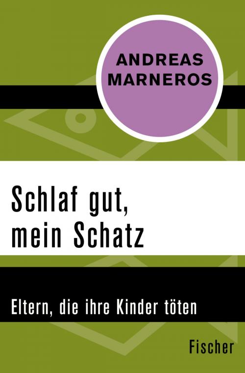 Cover of the book Schlaf gut, mein Schatz by Prof. Dr. Andreas Marneros, FISCHER Digital