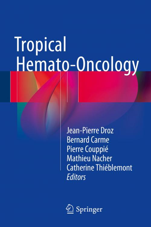 Cover of the book Tropical Hemato-Oncology by , Springer International Publishing