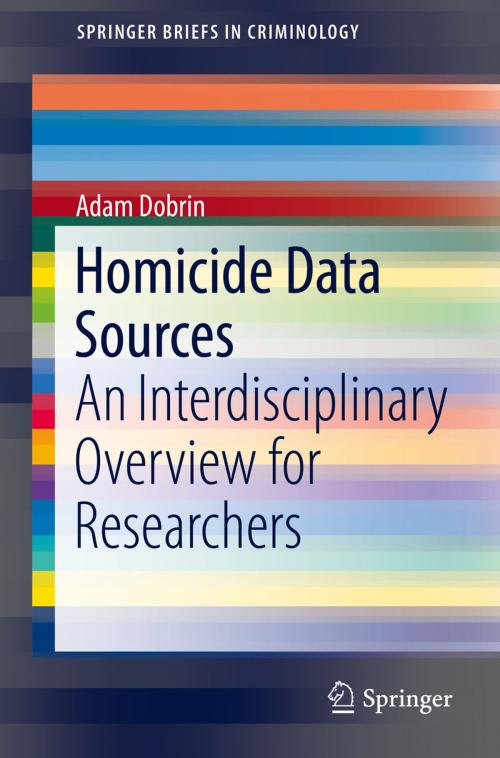 Cover of the book Homicide Data Sources by Adam Dobrin, Springer International Publishing