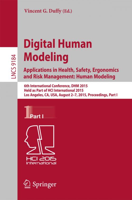 Cover of the book Digital Human Modeling: Applications in Health, Safety, Ergonomics and Risk Management: Human Modeling by , Springer International Publishing