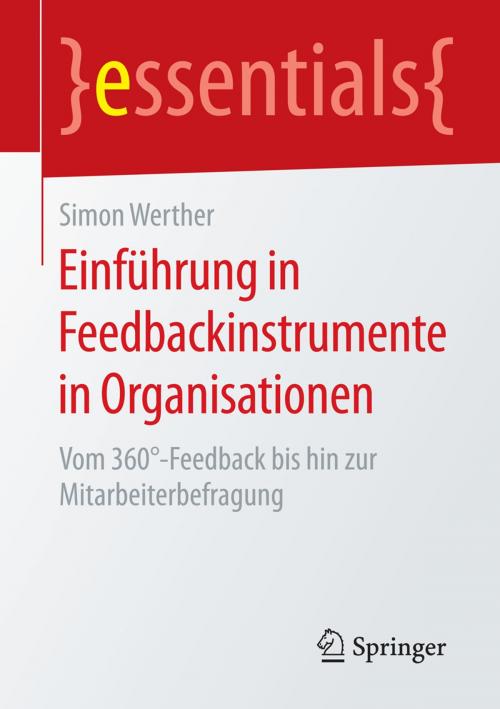 Cover of the book Einführung in Feedbackinstrumente in Organisationen by Simon Werther, Springer Fachmedien Wiesbaden